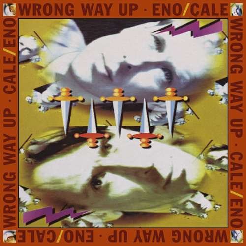 ENO, BRIAN / JOHN CALE - WRONG WAY UPENO, BRIAN AND JOHN CALE - WRONG WAY UP.jpg